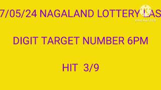 07/05/24 NAGALAND LOTTERY LAST DIGIT TARGET NUMBER 1PM 6PM 8PM GIVE YOU ALSO....