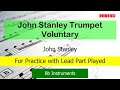 John Stanley : Trumpet Voluntary : Bb Instruments Playalong for Practice with Lead Played