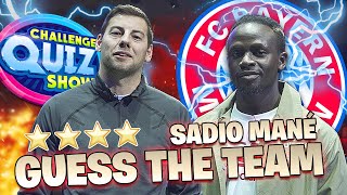 Which Team Is This? vs Sadio Mané (Football Quiz) - LEVEL: ⭐⭐⭐⭐⭐