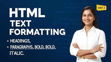 HTML Headings, Paragraphs & Text Formatting | Day 3 | HTML in Hindi
