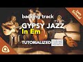 Em  Ballad Backing Track Gypsy Jazz