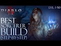 Diablo 4 best sorcerer step by step class build guide lvl 1 50