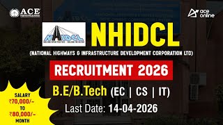 NHIDCL Recruitment 2026 | Various Position | Salary: Rs 70,000–80,000/- Per Month | ACE Online