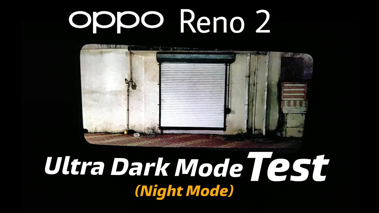 Oppo Reno 2 Ultra Dark Night Mode Camera Test | ALL STUFF