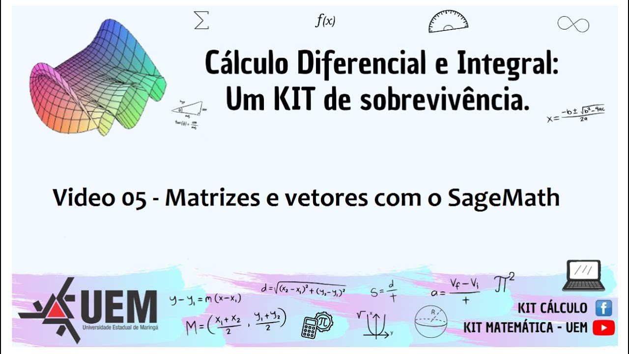 Video 05 - Matrizes e vetores com o SageMath