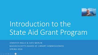 Introduction to the State Aid Grant Program (2026) with Jen Inglis and Cate Merlin from the MBLC.