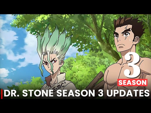 Dr. Stone' Season Three Sets Sail With Debut Trailer And Official Release  Date Announcement - Bounding Into Comics
