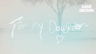 Kane Brown: For My Daughter - 1 HOUR