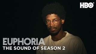 euphoria | the sound of season 2 | hbo