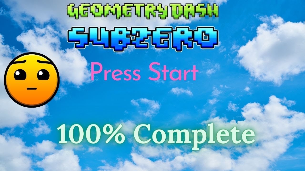 Geometry Dash SubZero: Press Start (100% Complete) - YouTube