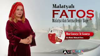 Malatyalı Fatoş - Mın Guneye Te Guneye