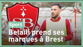 Youcef Belaïli s'est entraîné pour la première fois avec le Stade Brestois