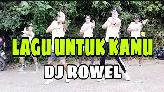 LAGU UNTUK KAMU - DJ ROWEL | DANCE WORKOUT | ZUMBA | Zin REBZ