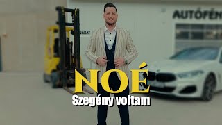 NOÉ - Szegény voltam (Hivatalos videoklip)