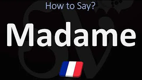 What is short form for Madame?