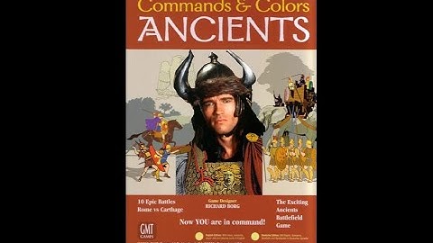 How To Play: Commands And Colors: Ancients (Conan At The Battle of Shamla Pass)