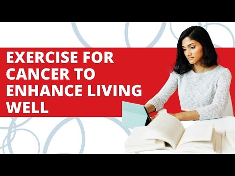 Exercise for Cancer to Enhance Living Well | Education Session
