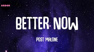 Post Malone - Better Now (Lyrics)