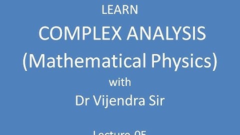 Complex Analysis Lecture 05 #complexanalysis #csirnet #csirnetphysics #iitjam #iitjamphysics