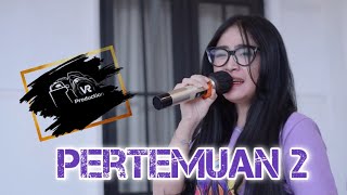 PERTEMUAN 2 || Ica Maresha || Live Tanjung Sari || VR Production