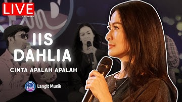 IIS DAHLIA - CINTA APALAH APALAH | LIVE PERFORMANCE AT LET