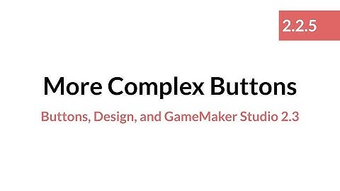More Complex Buttons 2.25