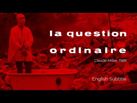 La question ordinaire  - Claude Miller, 1969 - English Subtitles