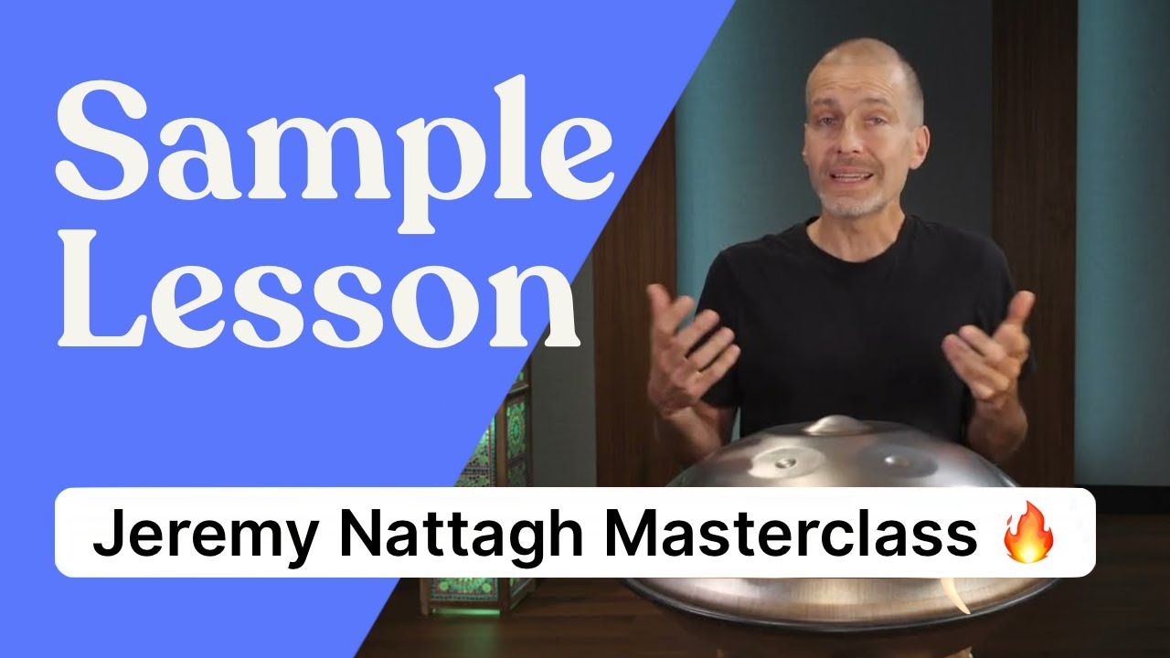 Handpan lesson: instantly improve your songs using DYNAMICS with Jeremy Nattagh