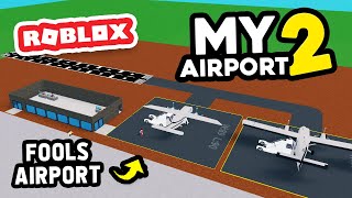 Building My Own AIRPORT in ROBLOX MY AIRPORT 2