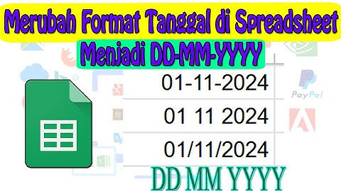 Cara Merubah Format Tanggal di Spreadsheet Menjadi DD-MM-YYYY