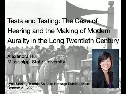 Dr. Alexandra Hui - "Tests and Testing: Hearing and Modern Aurality in the Long Twentieth Century"