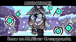 [PLAYABLE] Monochrome with Mt. Silver Blake. (Snow on Mt.Silver Gold Creepypasta)