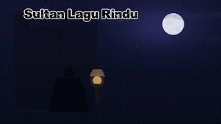Sultan - Lagu rindu | Lirik Lagu