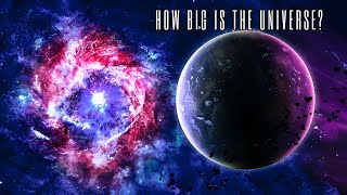 Mind-Blowing Facts about the Size of The Universe! | Space Documentary