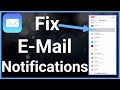 How To Fix Email Notifications On iPhone