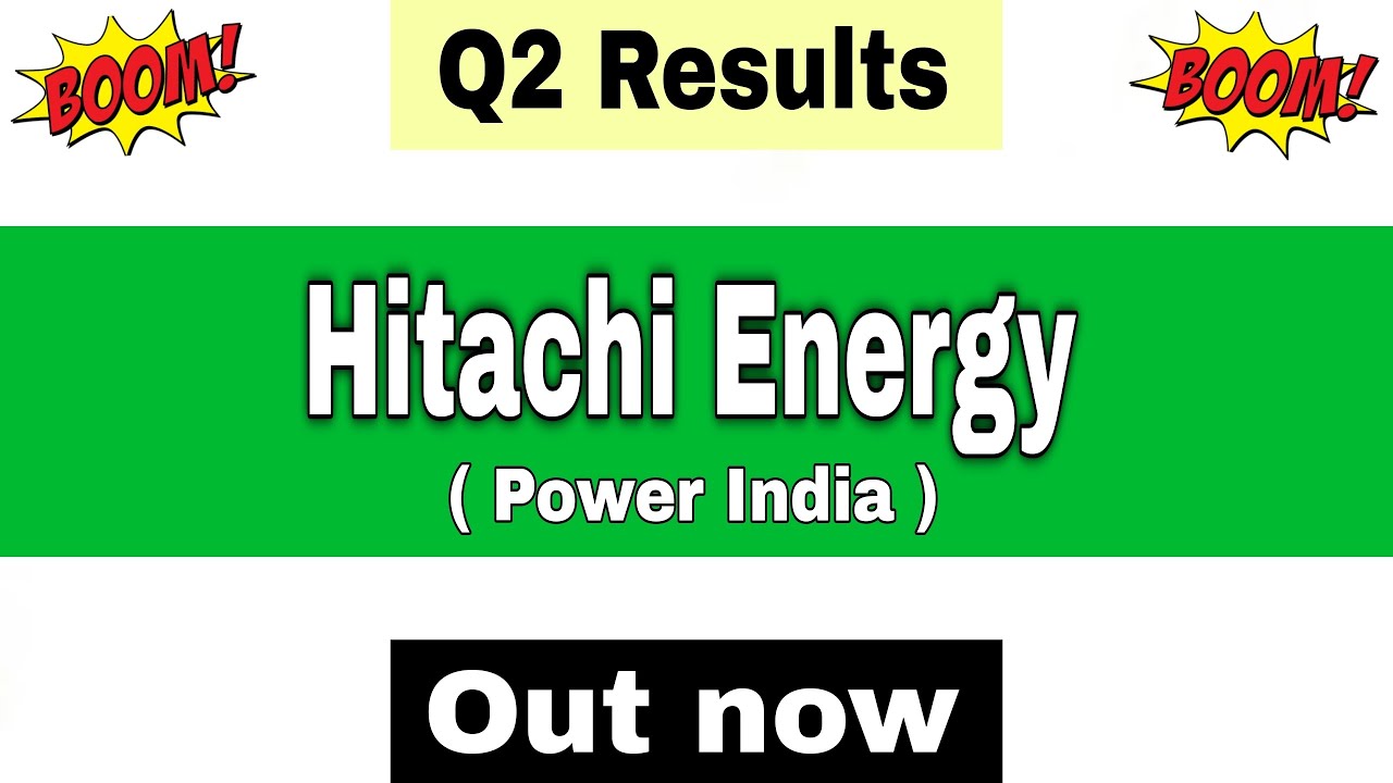 Hitachi Energy Q2 Results 2026 | Hitachi Energy Results Today | Hitachi Energy Share Latest News 