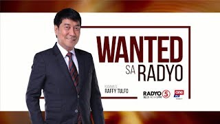 Wanted sa Radyo | May 30, 2019