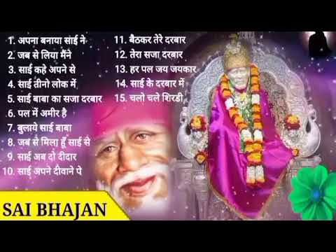 Non Stop 15  Bhajans  Sai Baba Songs  Top Sai Bhajans       Sai Bhajan  