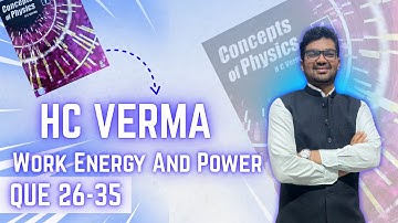Work&Energy - Exercise Solution(26-35) | Physics Hc Verma Class 11 chapter 8 | IIT-JEE/NEET