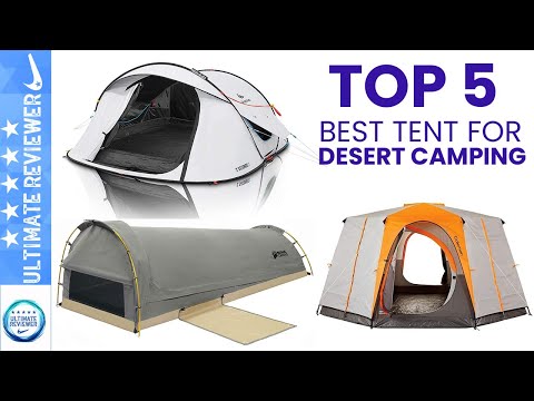 ✔️Top 5: Best Tent for Desert Camping in 2021 (Tested & Reviewed) | Tent Buying Guide