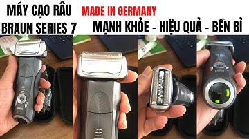 Máy cạo râu - Braun series 7 made in Germany - Dũng Hàng Nhật