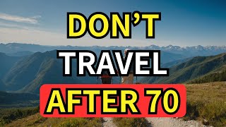 5 Hidden Dangers of Traveling After 70 That Every Senior Must Know Before It’s Too Late