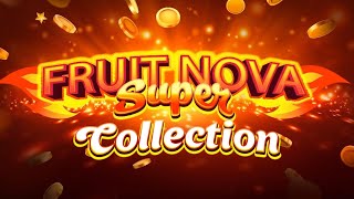 Introducing Fruit Super Nova Collection and FSN 40 screenshot 1