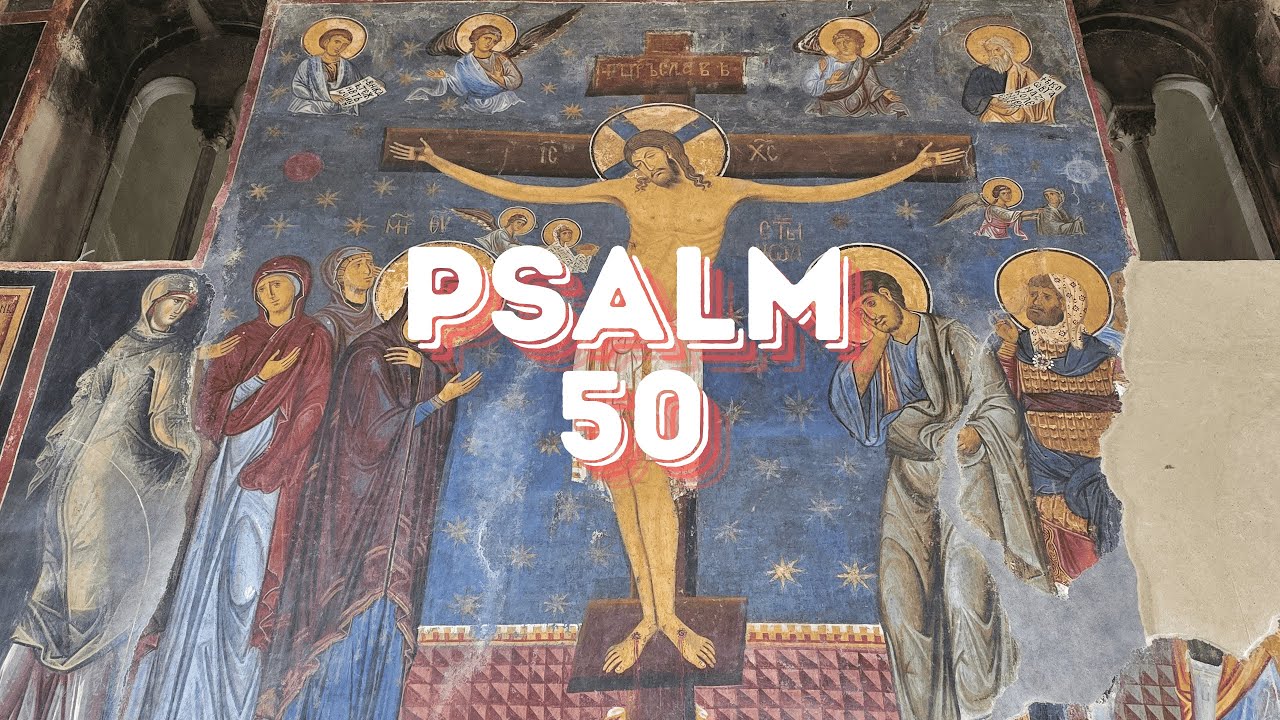 Psalam 50 | Pokajnički psalam – Srpska pravoslavna molitva