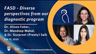 FASD - Diverse perspectives from our diagnostic program | Dr. A. Faber, Dr. M. Mahal, & Dr. G. Salh