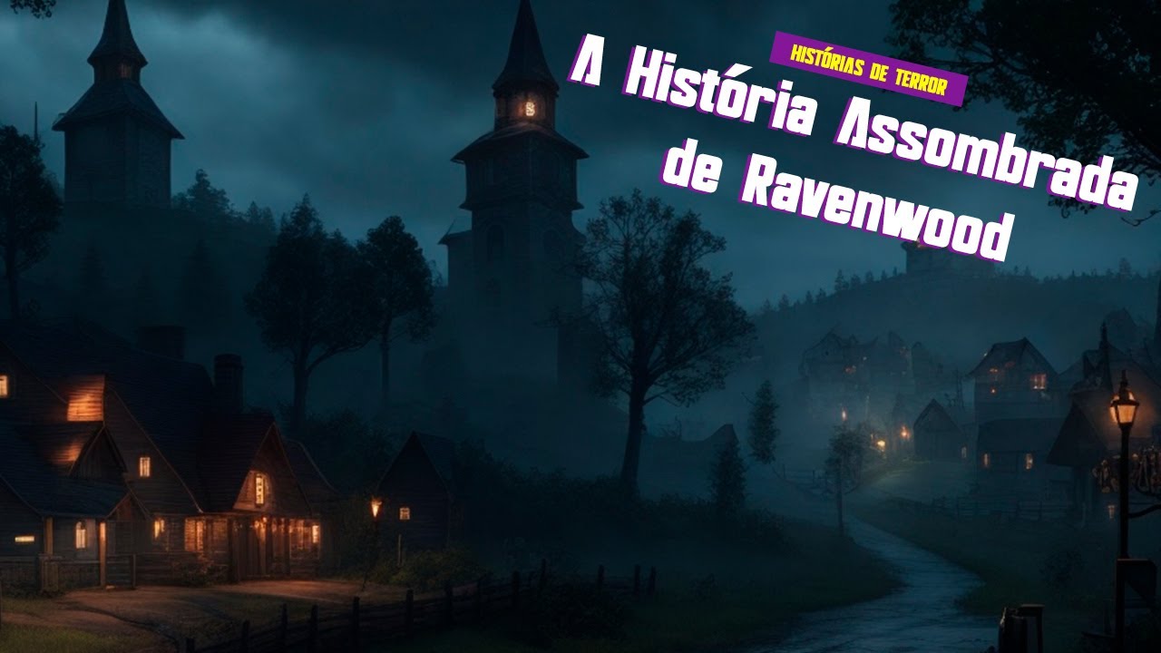 A História Assombrada de Ravenwood - Historias de Terror - YouTube