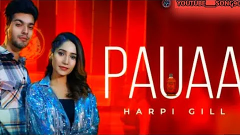 Pauaa : Harpi Gill (Full Song) | Mista Baaz | New Punjabi Song 2024 | Latest Punjabi Song 2024