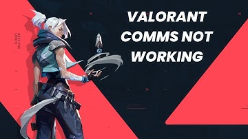 Valorant Comms NOT WORKING? Fix It Now or Lose Games!