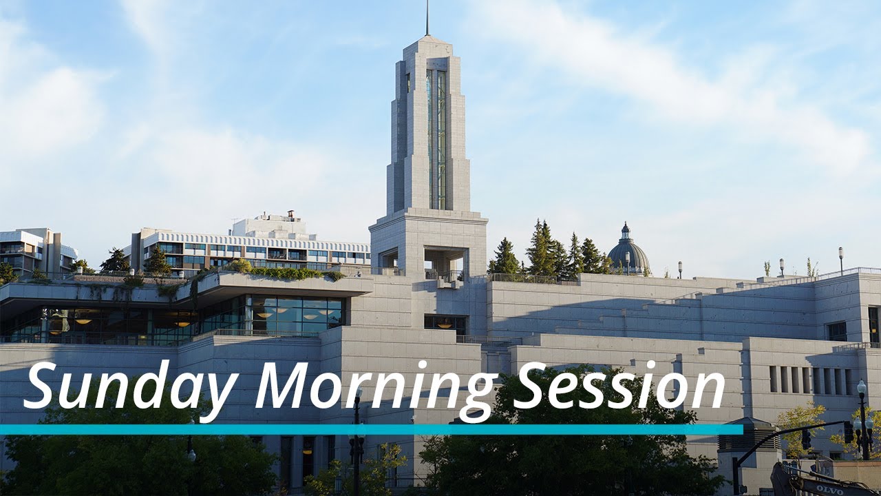 Sunday Morning Session October 2022 General Conference YouTube