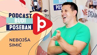 Nebojša Simić - E03 - Podcast Budi Poseban